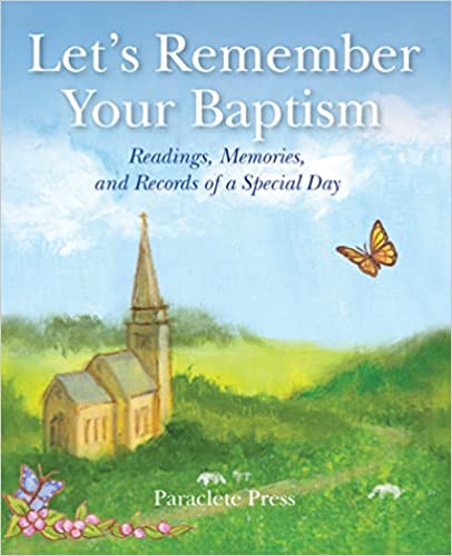 Let's Remember Your Baptism Readings, Memories, and Records of a Special Day