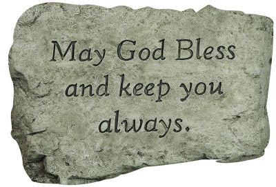 May God Bless and Keep You Always Stone