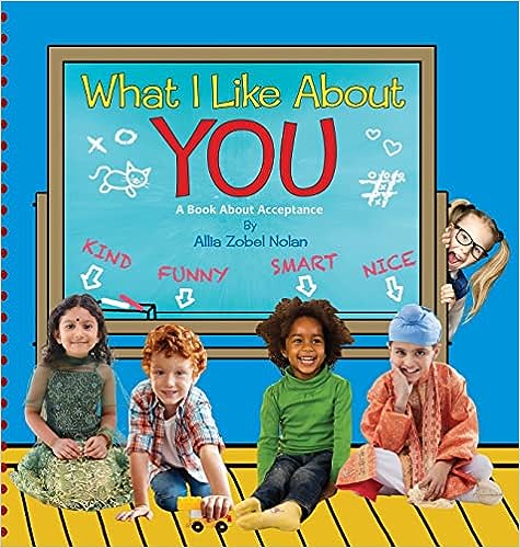 What I Like About You: A Book About Acceptance Hardcover