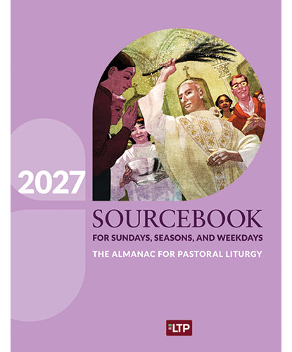 2027    Sourcebook for Sundays, Seasons, and Weekdays