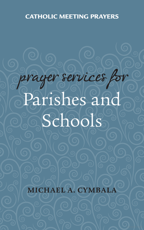 CMPPS PRAYER SERVICES FOR PARISHES AND SCHOOLS