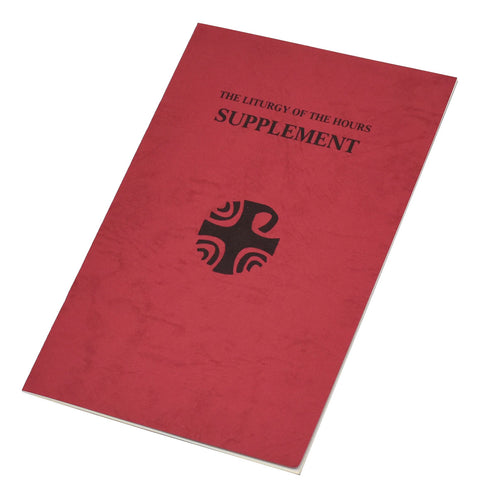 Liturgy Of The Hours (Supplement) New Feasts And Memorials For The General Roman And For The Proper Calendar For The Dioceses Of The USA
