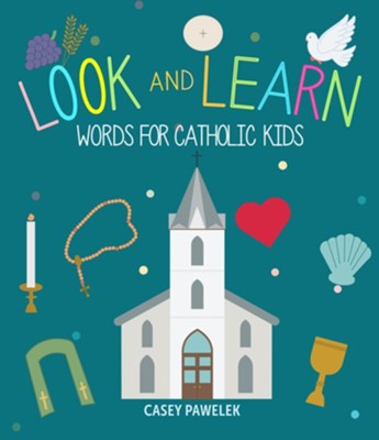 Look and Learn, Words for Catholic Kids