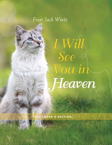 I Will See You in Heaven (Cat Lover's Edition)