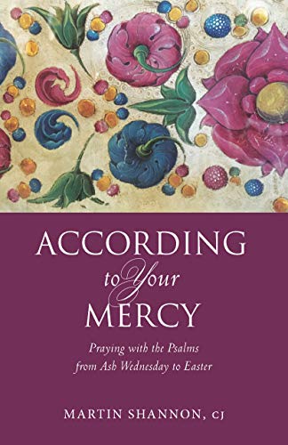 773-2 According to Your Mercy: Praying with the Psalms from Ash Wednesday to Easter