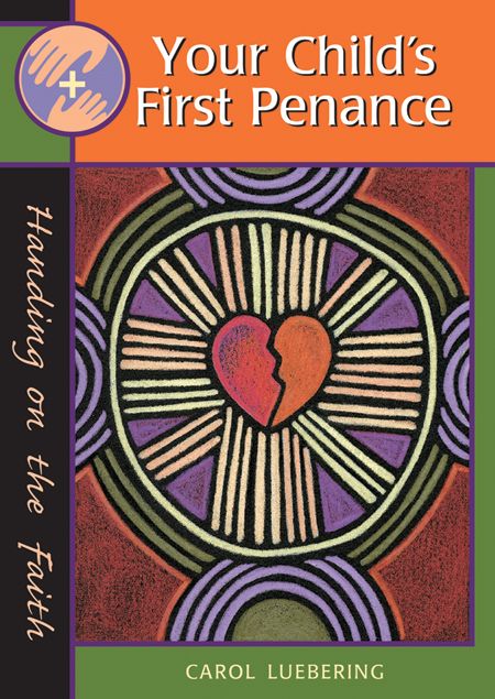 Your Child's First Penance Handing On The Faith